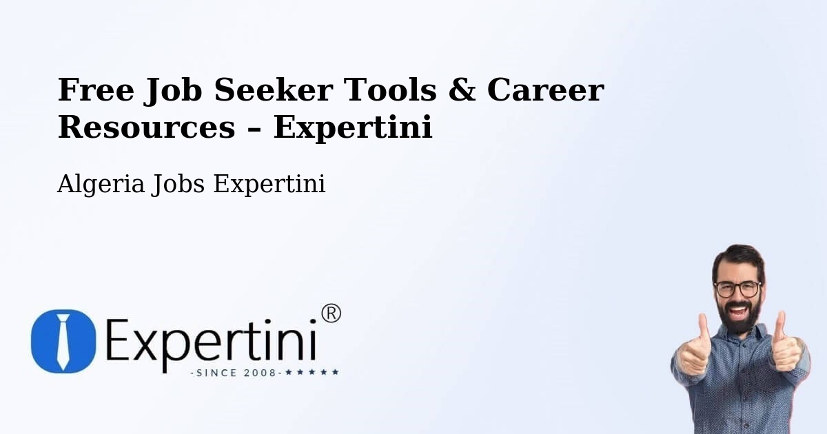 Free Job Seeker Tools & Career Resources – Robbah - Robbah, Algeria Jobs Expertini