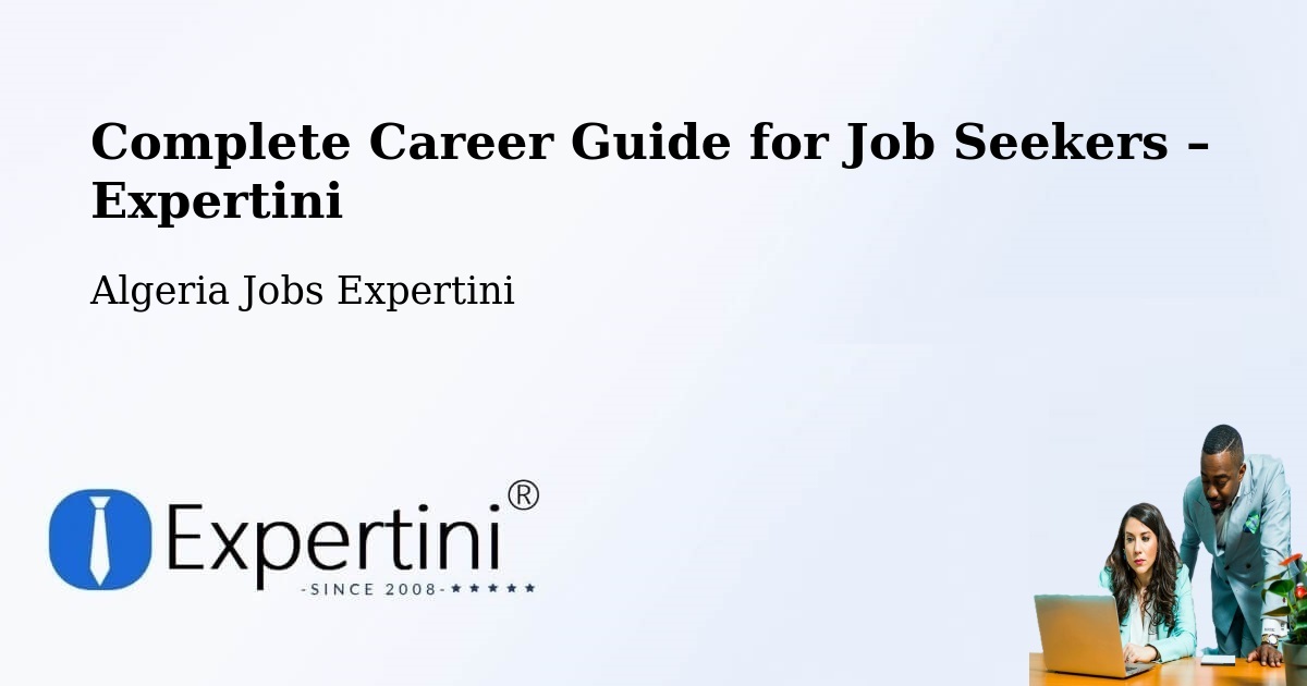 Career Guide for Job Seekers – Robbah - Robbah, Algeria Jobs Expertini