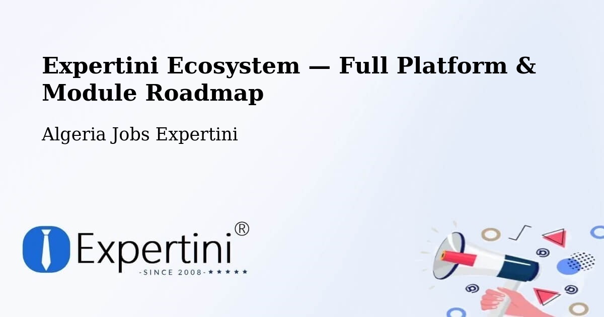Expertini Ecosystem — Full Platform & Module Roadmap – Robbah