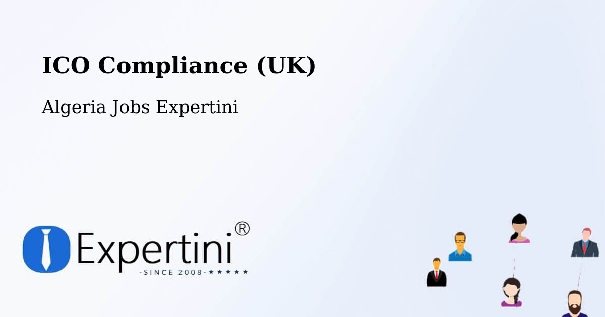 UK Data Protection & ICO Compliance – Robbah - Algeria Jobs Expertini