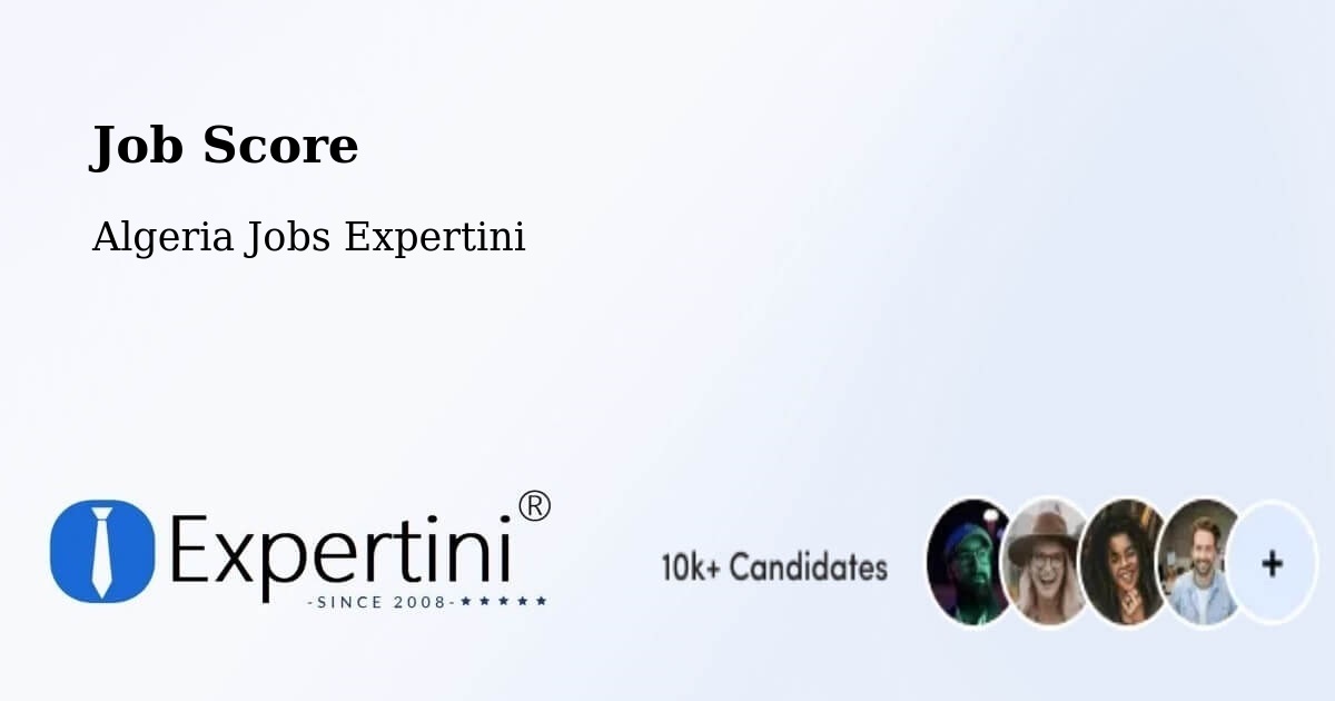 Job Score & Job Description Score Tool – Robbah - Algeria Jobs Expertini